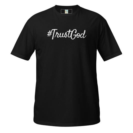 Black #TrustGod Short-Sleeve Unisex T-Shirt